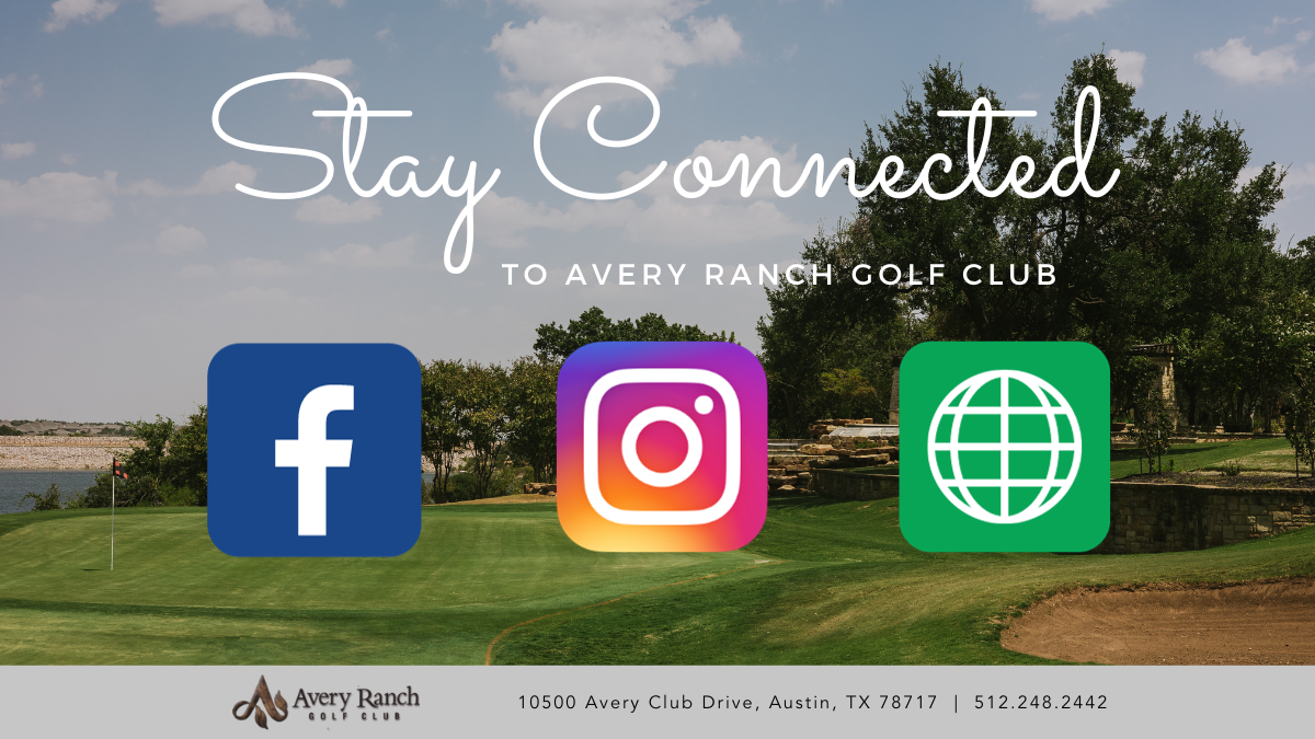 Stay Connected with Avery Ranch Golf Club